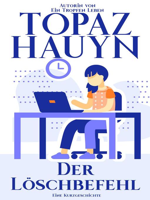 Title details for Der Löschbefehl by Topaz Hauyn - Available